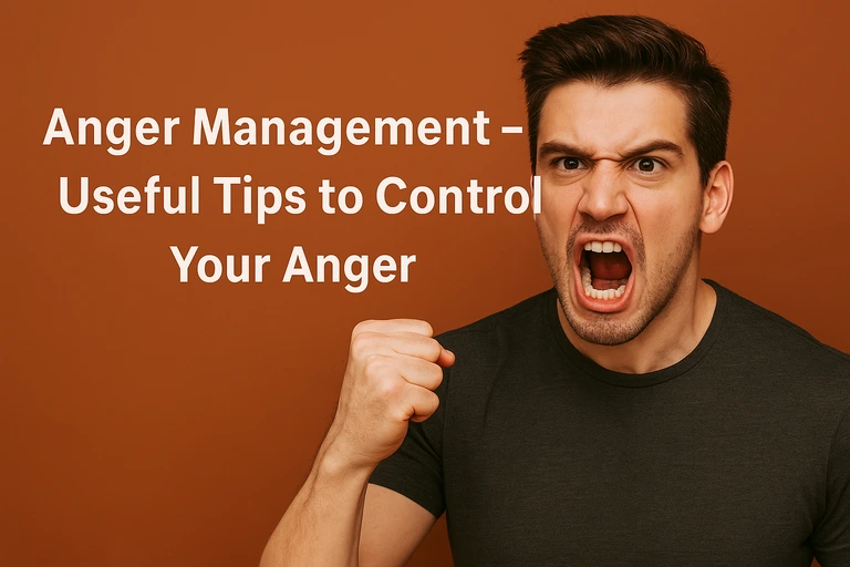 Anger Management – Useful Tips to Control Your Anger